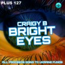 Craigy B! - Bright Eyes