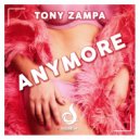 Tony Zampa - Anymore (Radio Edit)