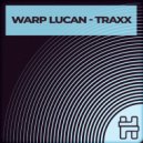 Warp Lucan - Traxx