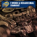 F-Word, Hexadecimal - Standout (Original Mix)