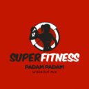 SuperFitness - Padam Padam