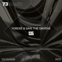 Yordee & Save The Groove - 135 (Groove Mix)