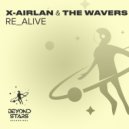 x-airlan & The Wavers - Re_Alive (Intro Mix)