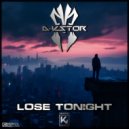 D-Vstor - Lose Tonight (Extended)