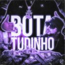 Mc Roba Cena - Bota Tudinho