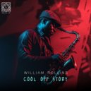 William Rollins - Cool Off Story (Original Mix)