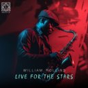 William Rollins - Live For The Stars (Original Mix)