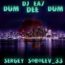 Sergey Sobolev_33 & DJ EA7 - Dum Dee Dum 2.0 ()