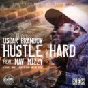 Oscar Brandow feat. Mav Mizzy - Hustle Hard (Jayline Remix)
