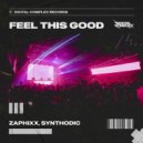Zaphixx, Synthodic - Feel This Good (Extended Mix)