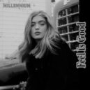 Millennium - Feel Is Good (Original Mix)