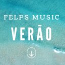 Felps Music - Verão (Original Mix)