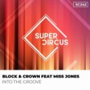 Block & Crown, Miss Jones - Into the Groove
