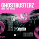 Ghostbusterz - More Then Words