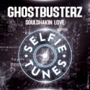 Ghostbusterz - Soulshakin Love