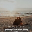 SounEmot State (DJ) - Uplifting Emotional State Vol 74 (Emotional Trance Mix 2023)