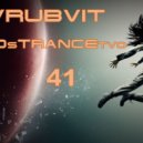 VrubVit - PROsTRANCEtvo 41 (Continuous Mix 2023)