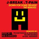 J-Break & T-Pain & Technobabble - Down For Some Freakin\' (feat. T-Pain) (Technobabble remix)