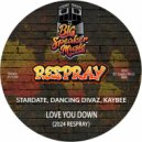 Stardate & Dancing Divaz & Kaybee - Love You Down (202 Edit ReSpray)