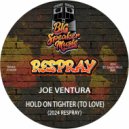 Joe Ventura - Hold On Tighter (To Love)