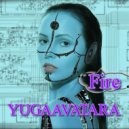 yugaavatara - Fire (Mix 2023)