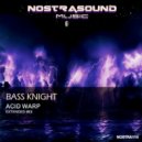 Bass Knight - Acid Warp (Extended Mix)