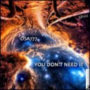 osa777 - You Don\'t Need It (Extended Mix)