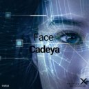 Cadeya - Face (Extended Mix)