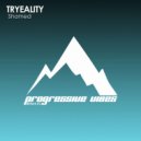 TRYEALITY - Shamed
