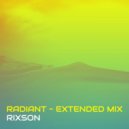 RIXSON - Radiant (Extended Mix)
