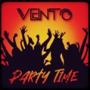 Vento - Party Time (Original Mix)