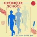 Catholic School - Flying Away ()