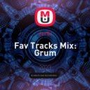 Jerbi - Fav Tracks Mix: Grum ()