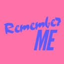 Dilby - Remember Me (Hollaphonic Remix)