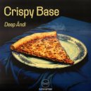 Deep Andi, KataHaifisch - Crispy Base (Original Mix)