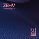 Zehv - Candle Light (Original Mix)