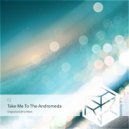 FJ (JPN) - Take Me to the Andromeda (5h1a remix)