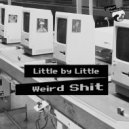 Little by Little - Super Fucked (Original Mix)