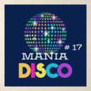 T o l l - DISCO Mania vol.17 @ 2024 ()