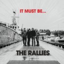 The Rallies - No Other Road (Alternate Track)