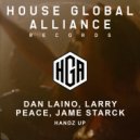 Dan Laino & Larry Peace & Jame Starck - Handz Up (2 Step Cut)