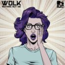 WOLK - Feel The Darkness ()