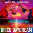Mishell Ivon & Vincent Kwok - Let\'s Go (Original Mix)