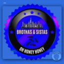 Brothas & Sistas - Oh Honey Honey (Extended Mix)