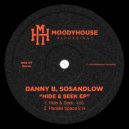 Danny B, SOSANDLOW - Hide & Seek (Original Mix)