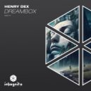Henry Dex - Dreambox