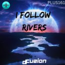 D-Fuzion - I Follow Rivers (Radio Edit)