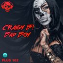 Craigy B! - Bad Boy