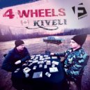 KiVeli - 4 Wheels (Original Mix)