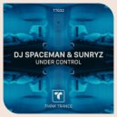 DJ Spaceman & Sunryz - Under Control (Radio Mix)